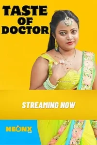 Download WebseriesSex Taste of Doctor [18+] (2023) UNRATED Hindi NeonX Originals Short Film