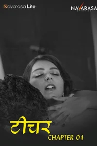 Download WebseriesSex Teacher S01 [18+] (2023) {Episode 4 Added} Hindi NavaRasa WEB Series