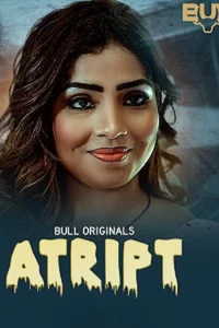 Download WebseriesSex [18+] Atript (2023) S01 [Episode 1 To 2] Hindi BullApp WEB Series