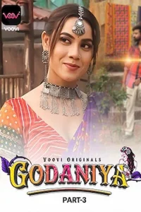 Download WebseriesSex [18+] Godaniya (2023) S01 Part 3 Hindi Voovi Complete WEB Series