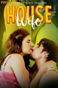 Download WebseriesSex [18+] Housewife (2023) UNRATED Hindi Fugi Short Film