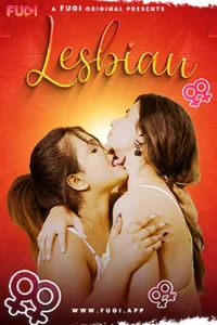 Download [18+] Lesbian (2023) UNRATED Hindi Fugi Short Film