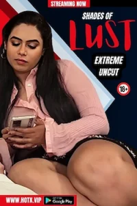 Download WebseriesSex [18+] Shades of Lust (2023) UNRATED Hindi HotX Originals Short Film