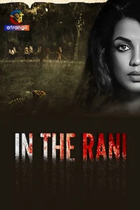 Download WebseriesSex [18+] In The Rani (2023) S01 Part 1 Hindi Atrangi Complete WEB Series