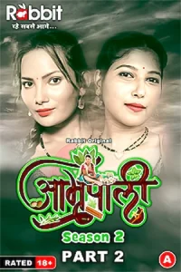 Download WebseriesSex [18+] Amrapali (2023) S02 Part 2 Hindi RabbitMovies Complete WEB Series