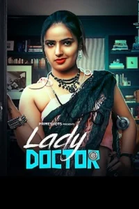 Download WebseriesSex [18+] Lady Doctor (2023) S01 {Episode 4 Added} Hindi PrimeShots WEB Series