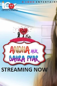 Download WebseriesSex [18+] Andha Aur Bahra Pyar (2024) S01 {Episode 1 Added} Hindi LookEnt WEB Series