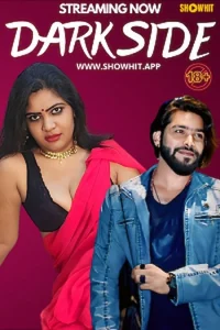 Download WebseriesSex [18+] Dark Side (2024) UNRATED Hindi ShowHit Originals Short Film