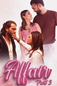 Download WebseriesSex [18+] Affair (2024) S01 [Episode 5 To 6] Hindi WoW WEB Series