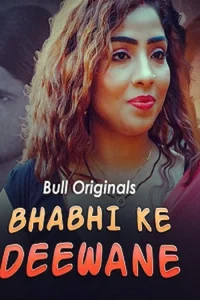 Download WebseriesSex [18+] Bhabhi Ke Deewane (2024) S01 [Episode 1 To 2] Hindi BullApp WEB Series