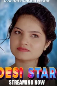 Download WebseriesSex [18+] Desi Star (2024) S01 {Episode 1 Added} Hindi LookEnt WEB Series