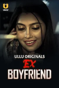 Download WebseriesSex [18+] Ex Boyfriend (2024) UNRATED Hindi Atrangii Short Film