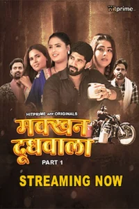 Download WebseriesSex [18+] Makkhan Doodhwala (2024) S01 [Episode 1 To 3] Hindi HitPrime WEB Series