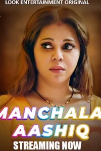 Download WebseriesSex [18+] Manchala Ashiq (2024) S01 {Episode 1 Added} Hindi LookEnt WEB Series