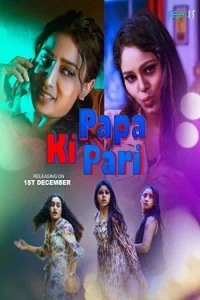 Download WebseriesSex [18+] Papa Ki Pari (2022) UNRATED Hindi Feelit Short Film