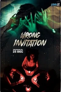 Download WebseriesSex [18+] Wrong Invitation (2022) UNRATED Hindi Feelit Short Film