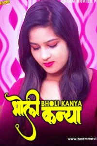 Download WebseriesSex [18+] Bholi Kaniya (2024) UNRATED Hindi BoomMovies Short Film