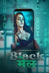 Download WebseriesSex [18+] Blackmail (2022) S01 Hindi PrimeShots WEB Series