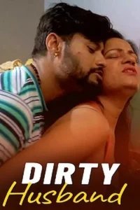 Download WebseriesSex [18+] Dirty Husband (2024) UNRATED Hindi MsSpicy Short Film 