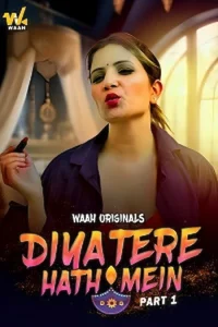 Download WebseriesSex [18+] Diya Tere Hath Mein (2024) S01 [Episode 1 To 2] Hindi Waah WEB Series