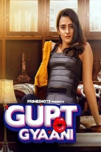 Download WebseriesSex [18+] Gupt Gyaani (2022) S01 Hindi PrimeShots WEB Series