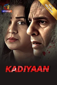 Download WebseriesSex [18+] Kadiyaan (2024) S01 Part 1 Hindi Atrangii Complete WEB Series