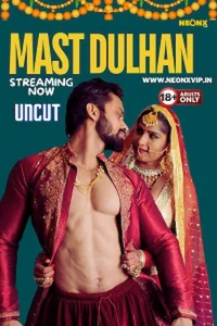 Download WebseriesSex [18+] Mast Dulhan (2024) UNRATED Hindi NeonX Originals Short Film