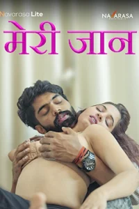 Download WebseriesSex [18+] Meri Jaan (2024) S01 {Episode 1 Added} Hindi NavaRasa WEB Series