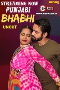 Download WebseriesSex [18+] Punjabi Bhabhi (2024) UNRATED Hindi NeonX Originals Short Film