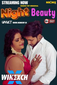Download WebseriesSex [18+] Night Beauty (2024) UNRATED Hindi NeonX Originals Short Film