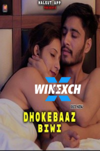 Download WebseriesSex [18+] Dhokebaaz Biwi (2022) UNRATED Hindi HalKut App Short Film