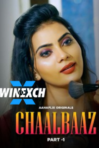 Download WebseriesSex [18+] Chaalbaaz (2024) S01 [Episode 1 To 3] Hindi AahaFlix WEB Series