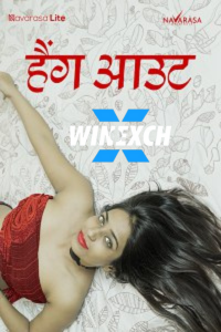 Download WebseriesSex  [18+] Hangout (2024) S01 {Episode 1 Added} Hindi NavaRasa WEB Series