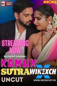 Download WebseriesSex [18+] Kamuk Sutra (2024) UNRATED Hindi NeonX Originals Short Film