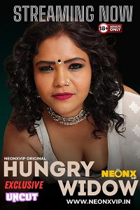 Download WebseriesSex  [18+] Hungry Widow (2024) UNRATED Hindi NeonX Originals Short Film