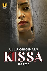 Download WebseriesSex [18+] Kissa (2024) S01 Part 1 Hindi ULLU Originals Complete WEB Series