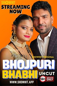 Download  WebseriesSex [18+] Bhojpuri Bhabhi (2024) UNRATED Hindi ShowHit Originals Short Film